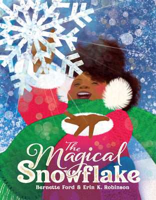The Magical Snowflake by Ford, Bernette