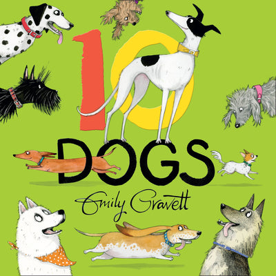 10 Dogs by Gravett, Emily