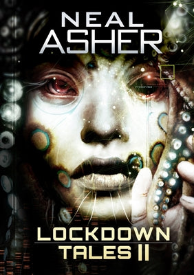 Lockdown Tales 2 by Asher, Neal