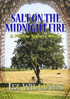 Salt on the Midnight Fire by Liz, Williams