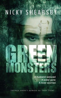 Green Monsters: A dark and twisted thriller by Shearsby, Nicky