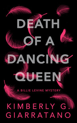 Death of a Dancing Queen by Giarratano, Kimberly G.