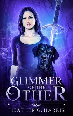 Glimmer of The Other: An Urban Fantasy Novel by Harris, Heather G.