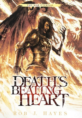Death's Beating Heart by Hayes, Rob J.