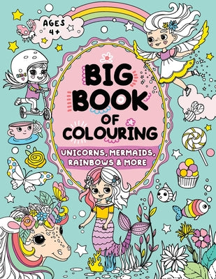 Big Book of Colouring for Girls: Children Ages 4+ by Publishing, Fairywren