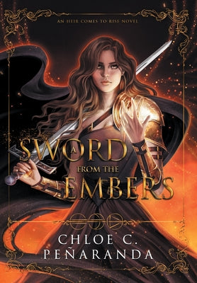 A Sword From the Embers by Peñaranda, Chloe C.