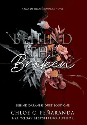 Behind The Broken (Behind Darkness Duet Book 1) by Peñaranda, Chloe C.