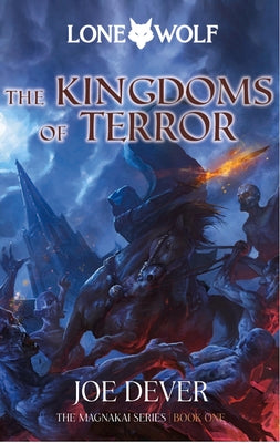The Kingdoms of Terror: Magnakai Series, Book One Volume 6 by Dever, Joe
