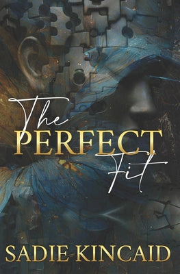 The Perfect Fit: A stand-alone why choose romance by Kincaid, Sadie