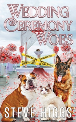 Wedding Ceremony Woes by Higgs, Steve