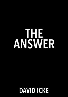 The Answer by Icke, David