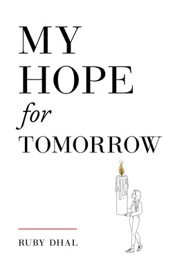 My Hope for Tomorrow (Second Edition) by Dhal, Ruby