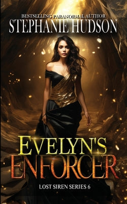 Evelyn's Enforcer by Hudson, Stephanie