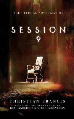 Session 9: The Official Novelization by Francis, Christian