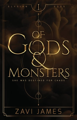 Of Gods & Monsters by James, Zavi