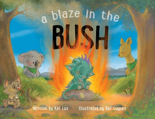 A Blaze in the Bush by Lux, Kat