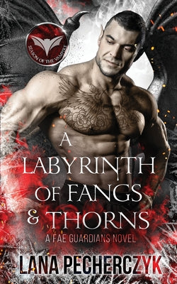 A Labyrinth of Fangs and Thorns: Season of the Vampire by Pecherczyk, Lana