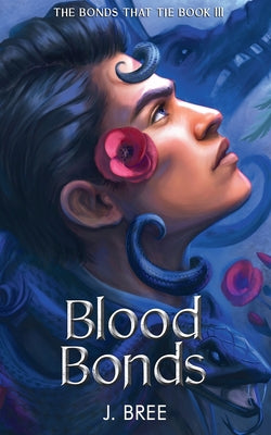 Blood Bonds by Bree, J.