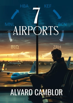 7 Airports by Camblor, Alvaro