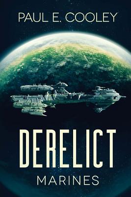 Derelict: Marines by Cooley, Paul E.