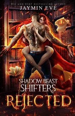 Rejected- Shadow Beast Shifters #1 by Eve, Jaymin