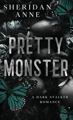 Pretty Monster by Anne, Sheridan