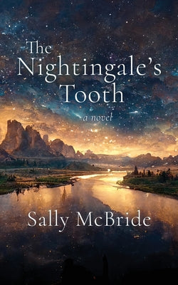 The Nightingale's Tooth by McBride, Sally