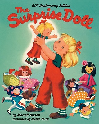 The Surprise Doll 60th Anniversary Edition by Gipson, Morrell