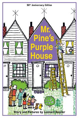 Mr. Pine's Purple House (Anniversary) by Kessler, Leonard P.