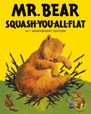 Mr Bear Squash You All Flat by Gipson, Morrell