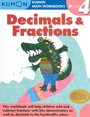 Decimals & Fractions, Grade 4 by Kumon Publishing