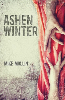 Ashen Winter by Mullin, Mike