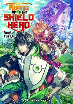 The Rising of the Shield Hero, Volume 1 by Yusagi, Aneko