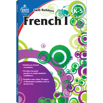 French I, Grades K - 5 by Carson Dellosa Education