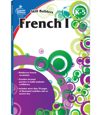 French I, Grades K - 5 by Carson Dellosa Education