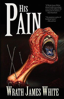 His Pain by White, Wrath James