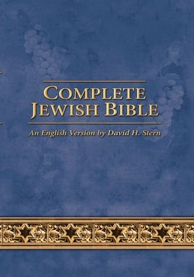 Complete Jewish Bible by Stern, David H.