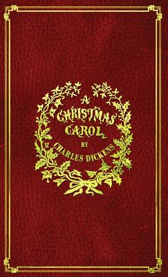 A Christmas Carol: With Original Illustrations In Full Color by Dickens, Charles