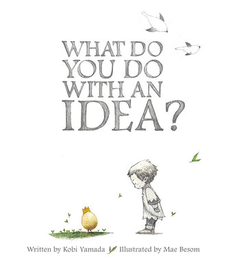 What Do You Do with an Idea? by Yamada, Kobi