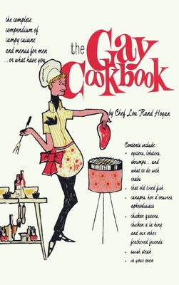 The Gay Cookbook by Hogan, Chef Lou Rand