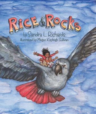 Rice and Rocks Trade Book by Sandra L. Richards