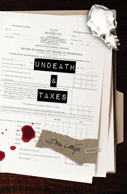 Undeath & Taxes by Hayes, Drew