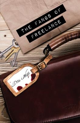 The Fangs of Freelance by Hayes, Drew