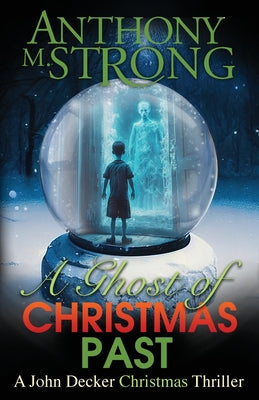 A Ghost of Christmas Past by Strong, Anthony M.