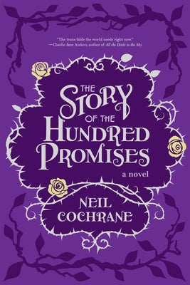 The Story of the Hundred Promises by Cochrane, Neil