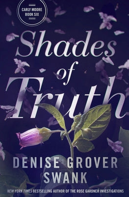 Shades of Truth by Grover Swank, Denise