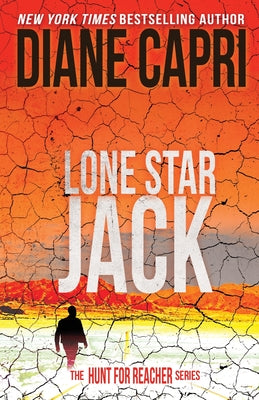 Lone Star Jack: The Hunt for Jack Reacher Series by Capri, Diane