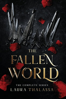 The Fallen World: Complete Series by Thalassa, Laura