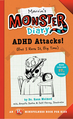 Marvin's Monster Diary: ADHD Attacks! (But I Rock It, Big Time) by Melmed, Raun