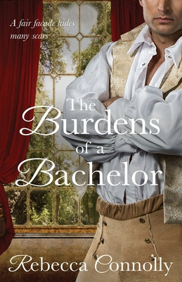 The Burdens of a Bachelor by Connolly, Rebecca